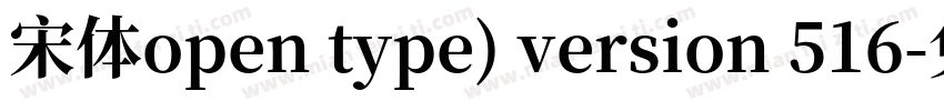 宋体open type) version 516字体转换
